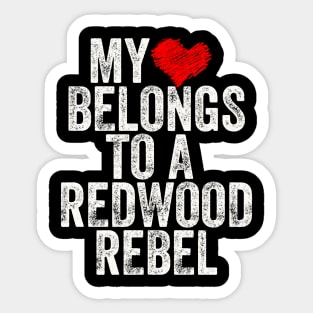 My Heart Belongs to a Redwood Rebel Sticker